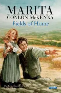 «Fields of Home» by Marita Conlon-McKenna