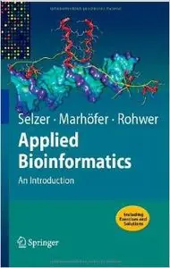 Applied Bioinformatics: An Introduction by Paul Maria Selzer [Repost]