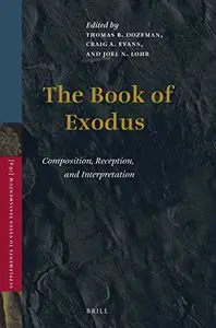 The Book of Exodus: Composition, Reception, and Interpretation (repost)