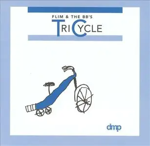 Flim & The BB's - Tricycle (1983) [Reissue 1999] PS3 ISO + DSD64 + Hi-Res FLAC