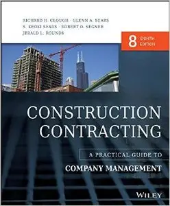 Construction Contracting: A Practical Guide to Company Management, 8th Edition