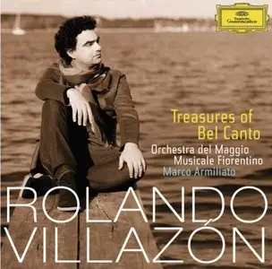 Rolando Villazon, Marco Armiliato - Bellini, Verdi, Donizetti, Rossini: Treasures of Bel Canto (2015)