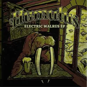 Humulus - Electric Walrus EP (EP) (2015) {Humulus}