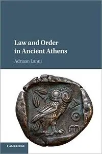 Law and Order in Ancient Athens