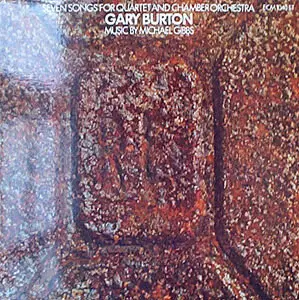 Gary Burton - Seven songs for quartet and chamber orchestra - flac - 1974 [ECM 1040]