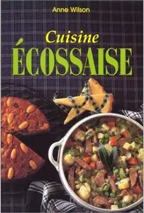 Cuisine écossaise de Anne Wilson