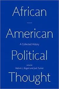 African American Political Thought: A Collected History