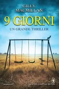 Gilly Macmillan - 9 giorni