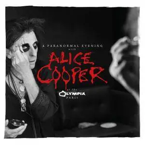 Alice Cooper - A Paranormal Evening at the Olympia Paris (Live) (2018) [Official Digital Download]