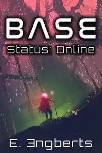 «BASE Status: Online» by E. Engberts