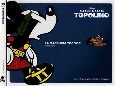 Gli Anni d'Oro di Topolino N° 13 - La Macchina Toc Toc e Altre Storie