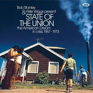 Bob Stanley & Pete Wiggs - Present State Of The Union (The American Dream In Crisis 1967 - 1973) (2018)