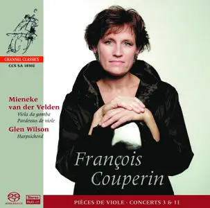 Mieneke Van Der Velden, Glen Wilson - Couperin: Pieces de viole, Concerts 3 & 11 (2002) MCH SACD ISO + DSD64 + Hi-Res FLAC