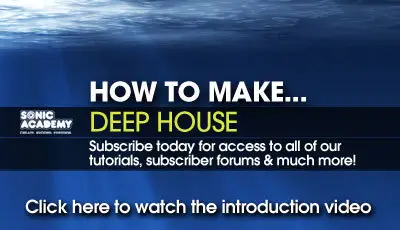 Sonic Academy How to make Deep House with Ableton Live