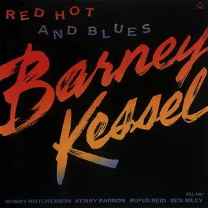 Barney Kessel - Red Hot And Blues (1988)