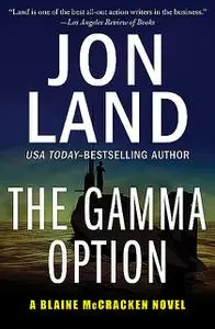 «The Gamma Option» by Jon Land