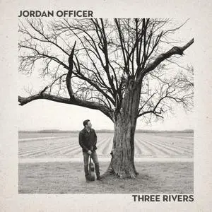 Jordan Officer - Three Rivers (2018) [Official Digital Download 24/96]