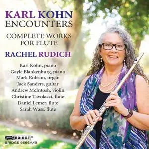 Rachel Rudich - Karl Kohn: Complete Works for Flute (2022)