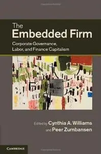 The Embedded Firm: Corporate Governance, Labor, and Finance Capitalism