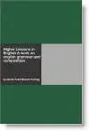 Higher Lessons In English: A Work On English Grammar And Composition