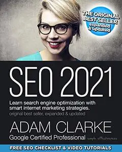 SEO 2021  Learn search engine optimization with smart internet marketing strategies