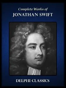 Delphi Complete Works of Jonathan Swift