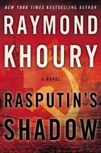Rasputin's Shadow by Raymond Khoury