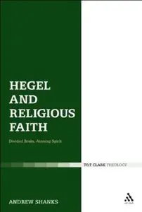 Hegel and Religious Faith: Divided Brain, Atoning Spirit [Repost]