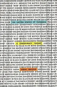 The United States of Paranoia: A Conspiracy Theory