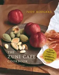 The Zuni Cafe Cookbook: A Compendium of Recipes and Cooking Lessons from San Francisco's Beloved Restaurant