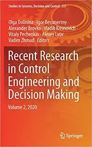 Recent Research in Control Engineering and Decision Making: Volume 2, 2020