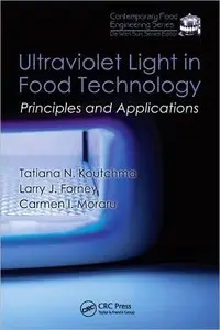Ultraviolet Light in Food Technology: Principles and Applications (Contemporary Food Engineering) (repost)