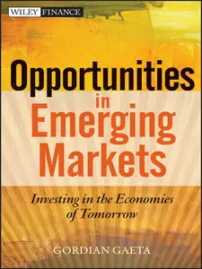 Opportunities in Emerging Markets: Investing in the Economies of Tomorrow (repost)