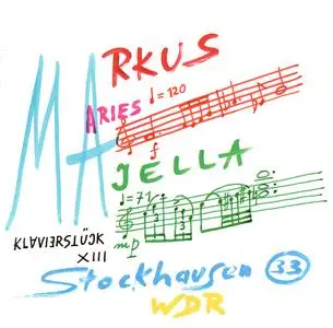 Karlheinz Stockhausen - Aries & Klavierstuck XIII (1994) {Stockhausen-Verlag No. 33}