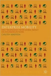 Enterprise Mobility: Tiny Technology with Global Impact on Work (Repost)