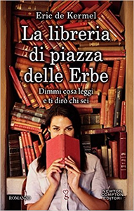 La libreria di piazza delle Erbe - Eric De Kermel