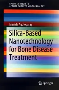 Silica-Based Nanotechnology for Bone Disease Treatment