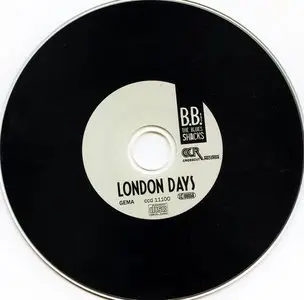 B.B. & The Blues Shacks - London Days (2010)