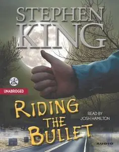 «Riding the Bullet» by Stephen King