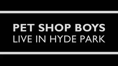 BBC - Pet Shop Boys: Live in Hyde Park (2019)