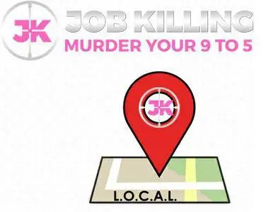 Job Killing 2.0 by Brad Campbell