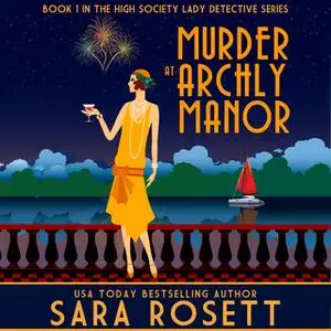 «Murder at Archly Manor» by Sara Rosett