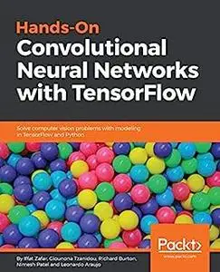 Hands-On Convolutional Neural Networks with TensorFlow