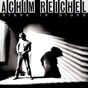 Achim Reichel - Blues in Blond (Bonus Track Edition 2019) (1981/2019) [Official Digital Download]