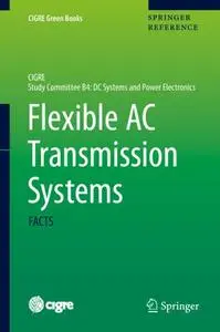 Flexible AC Transmission Systems: FACTS