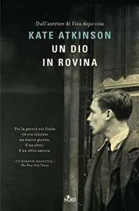 Kate Atkinson - Un dio in rovina