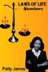 «Laws of Life: Numbers» by Patty James