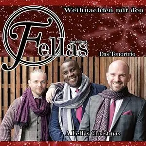 Fellas Das Tenortrio - Weihnachten mit den Fellas (2018)