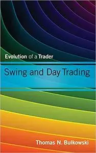 Swing and Day Trading: Evolution of a Trader