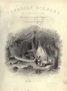 «Canadian Scenery, Volume 1 (of 2)» by Nathaniel Parker Willis